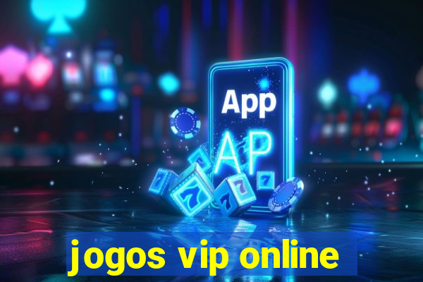 jogos vip online